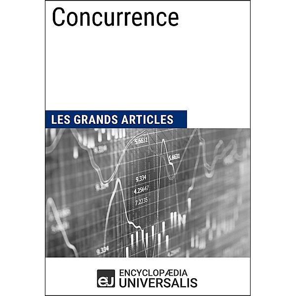 Concurrence, Encyclopaedia Universalis, Les Grands Articles