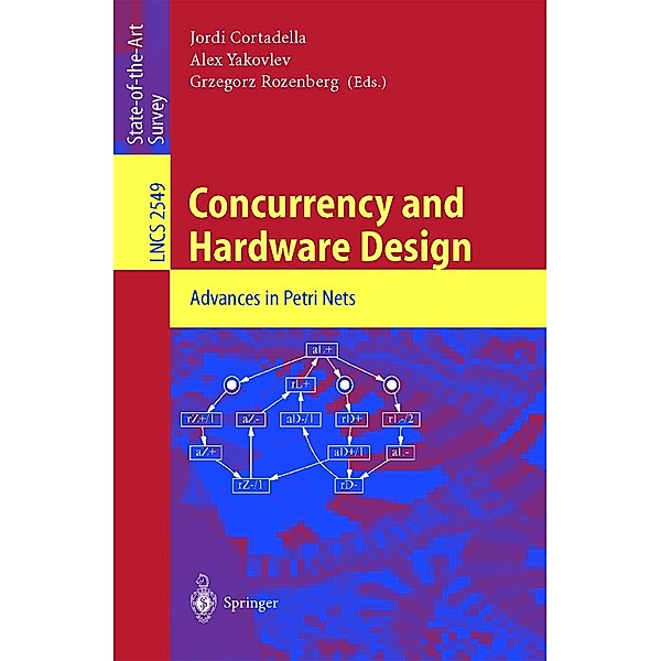 Concurrency and Hardware Design / Lecture Notes in Computer Science Bd.2549