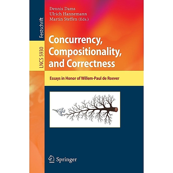 Concurrency, Compositionality, and Correctness / Lecture Notes in Computer Science Bd.5930