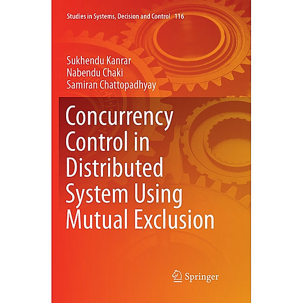 Concurrency Control in Distributed System Using Mutual Exclusion, Sukhendu Kanrar, Nabendu Chaki, Samiran Chattopadhyay
