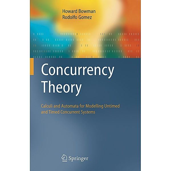 Concurrency Theory, Howard Bowman, Rodolfo Gomez