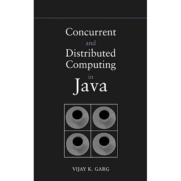 Concurrent and Distributed Computing in Java, Vijay K. Garg