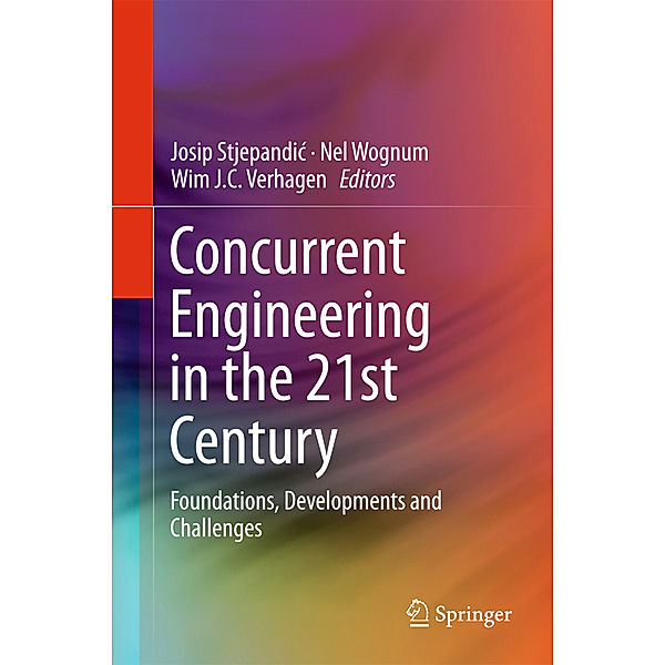 Concurrent Engineering in the 21st Century