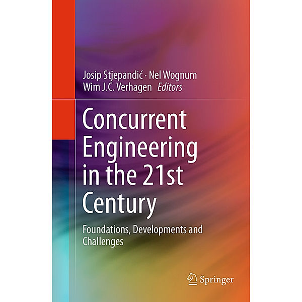 Concurrent Engineering in the 21st Century