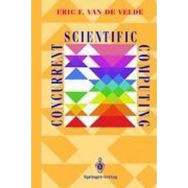 Concurrent Scientific Computing, Eric F. van de Velde