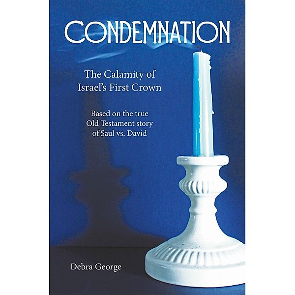 Condemnation, Debra George