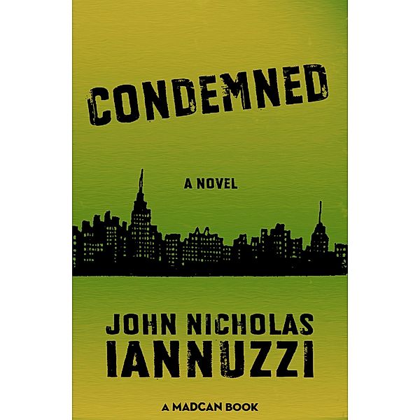 Condemned, John Nicholas Iannuzzi