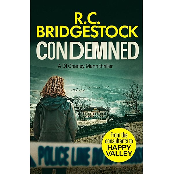 Condemned / DI Charley Mann Crime Thrillers Bd.2, R. C. Bridgestock