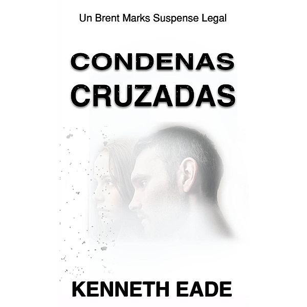 Condenas cruzadas, Kenneth Eade