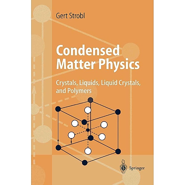 Condensed Matter Physics, Gert R. Strobl