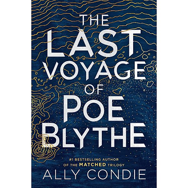 Condie, A: Last Voyage of Poe Blythe, Ally Condie