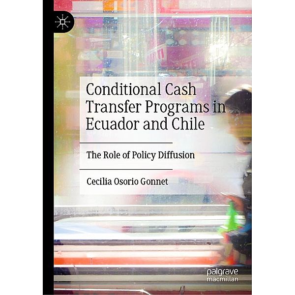 Conditional Cash Transfer Programs in Ecuador and Chile / Progress in Mathematics, Cecilia Osorio Gonnet