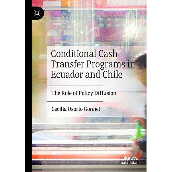 Conditional Cash Transfer Programs in Ecuador and Chile, Cecilia Osorio Gonnet