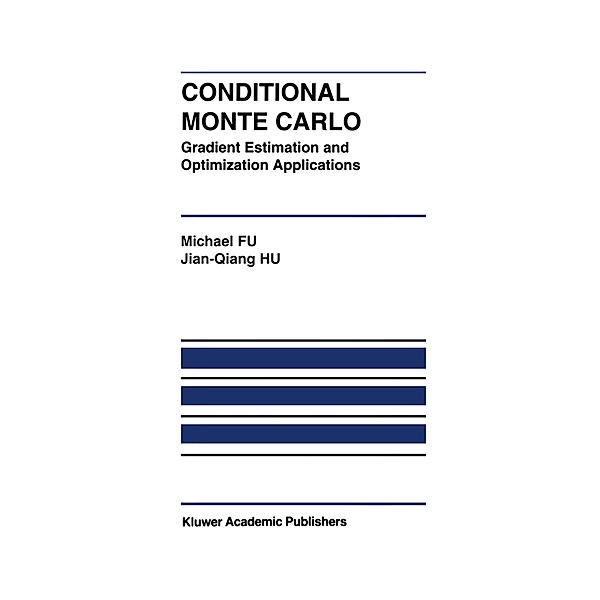 Conditional Monte Carlo, Michael C. Fu, Jian-Qiang Hu