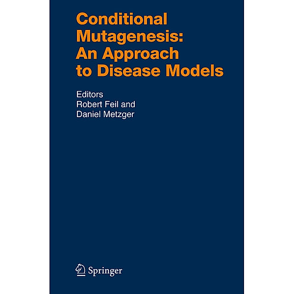 Conditional Mutagenesis: An Approach to Disease Models