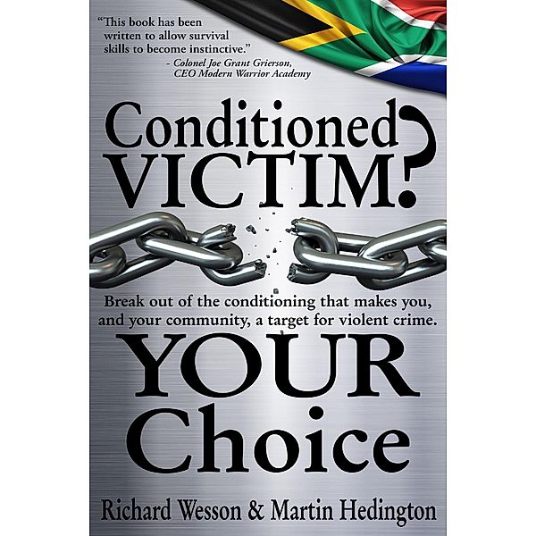 Conditioned Victim? Your Choice / Martin Hedington, Martin Hedington