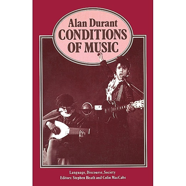 Conditions of Music / Language, Discourse, Society, Alan Durant