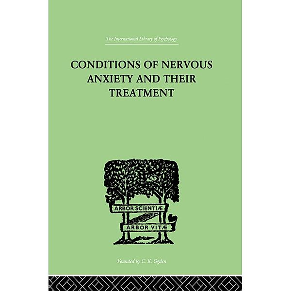 Conditions Of Nervous Anxiety And Their Treatment, W. Stekel