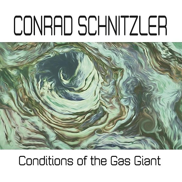 Conditions Of The Gas Giant (Vinyl), Conrad Schnitzler