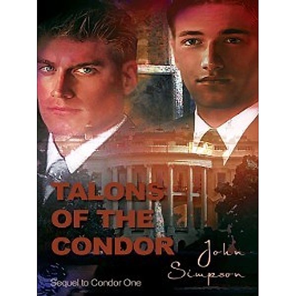 Condor One: Talons of the Condor, John Simpson