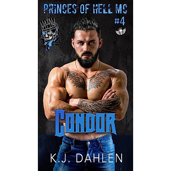 Condor (Princes Of Hell MC, #4) / Princes Of Hell MC, Kj Dahlen