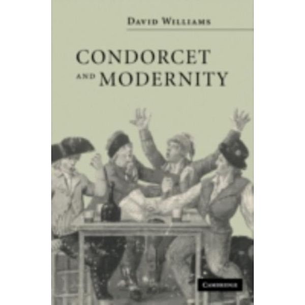 Condorcet and Modernity, David Williams