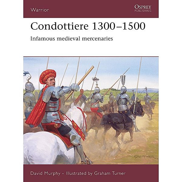Condottiere 1300-1500, David Murphy
