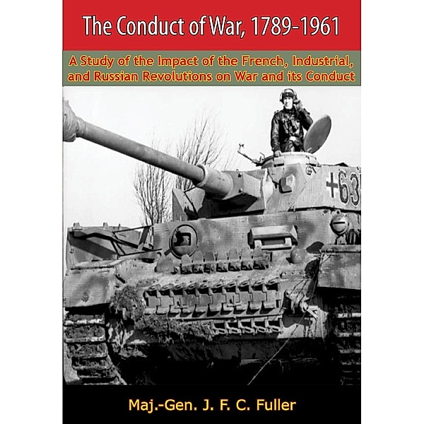 Conduct of War, 1789-1961, Maj. -Gen J. F. C. Fuller