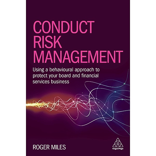 Conduct Risk Management, Roger Miles