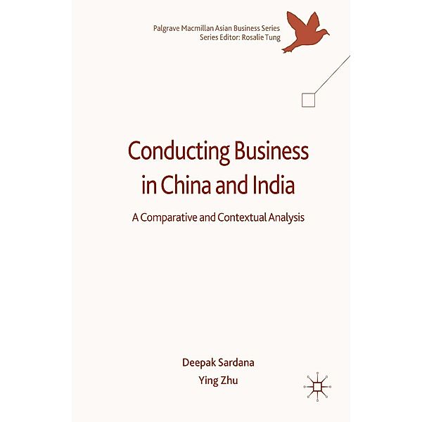Conducting Business in China and India / Palgrave Macmillan Asian Business Series, Deepak Sardana, Ying Zhu