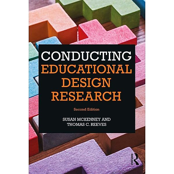 Conducting Educational Design Research, Susan McKenney, Thomas Reeves