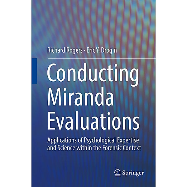 Conducting Miranda Evaluations, Richard Rogers, Eric Y. Drogin