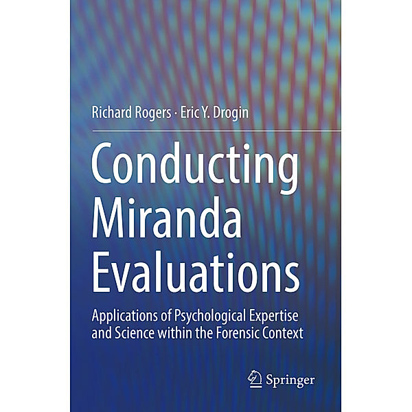 Conducting Miranda Evaluations, Richard Rogers, Eric Y. Drogin
