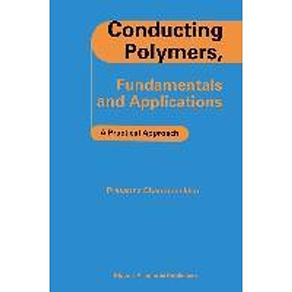 Conducting Polymers, Fundamentals and Applications, Prasanna Chandrasekhar