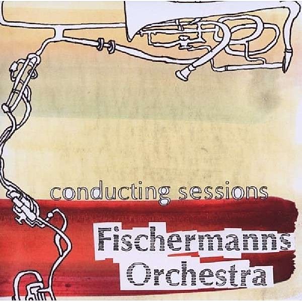 Conducting Sessions, Fischermanns Orchestra