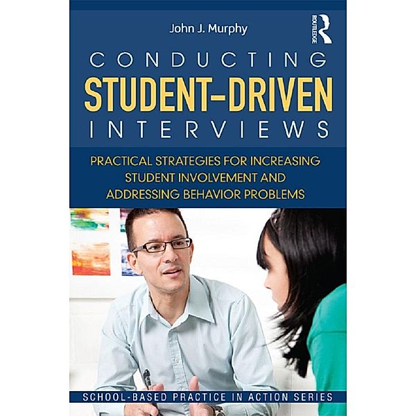 Conducting Student-Driven Interviews, John J. Murphy