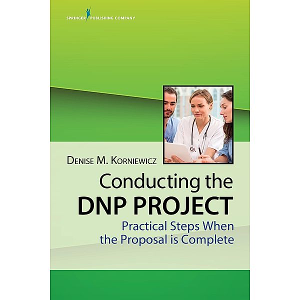 Conducting the DNP Project, Denise Korniewicz