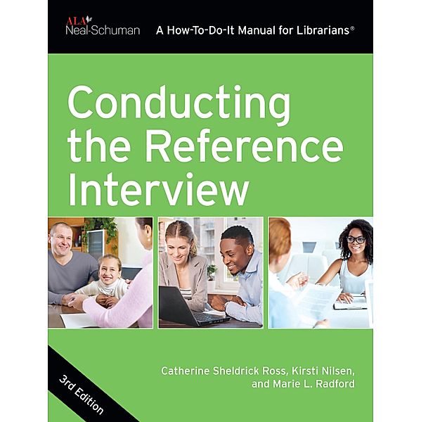 Conducting the Reference Interview, Catherine Sheldrick Ross, Kirsti Nilsen, Marie L. Radford