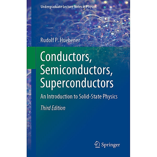 Conductors, Semiconductors, Superconductors, Rudolf P Huebener