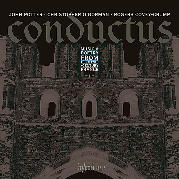 Conductus Vol.3-Musik Und Lyrik Im 13.Jh., J. Potter, C. O'Gorman, R. Covey-Crump