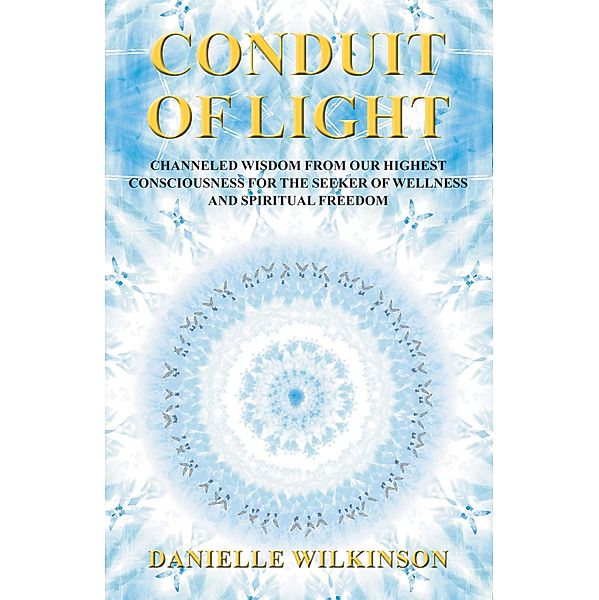 Conduit of Light, Danielle Wilkinson