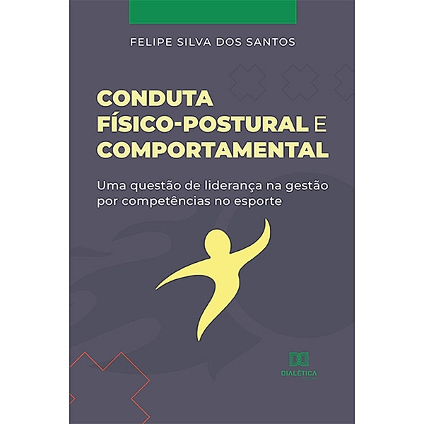Conduta Físico-Postural e Comportamental, Felipe Silva dos Santos