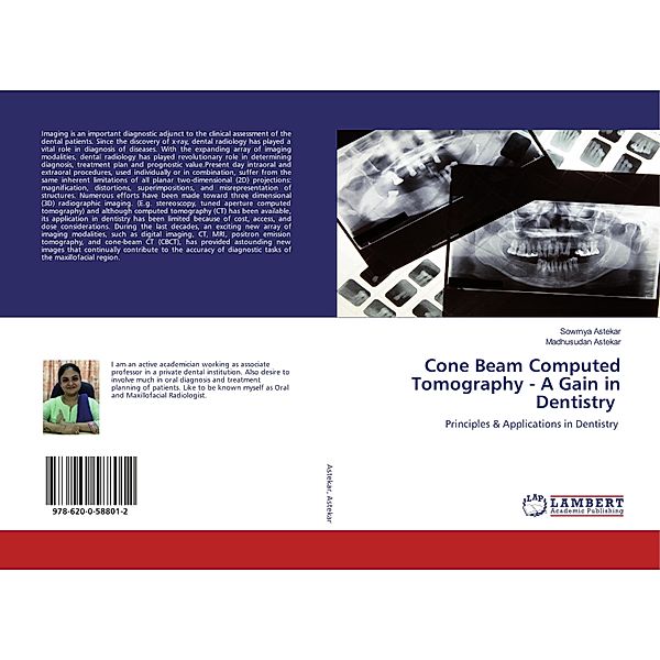 Cone Beam Computed Tomography - A Gain in Dentistry, Sowmya Astekar, Madhusudan Astekar