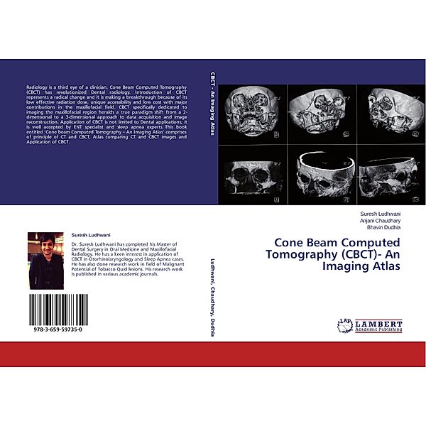 Cone Beam Computed Tomography (CBCT)- An Imaging Atlas, Suresh Ludhwani, Anjani Chaudhary, Bhavin Dudhia