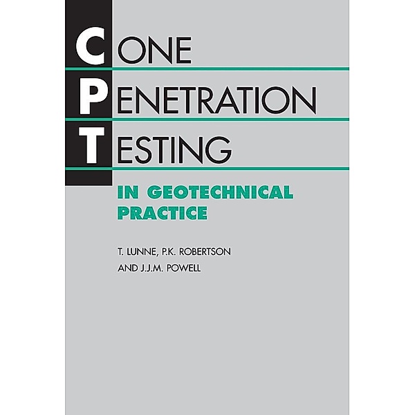 Cone Penetration Testing in Geotechnical Practice, T. Lunne, J. J. M. Powell, P. K. Robertson
