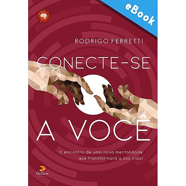 Conecte-se a você / Série Autoconhecimento, Rodrigo Ferretti