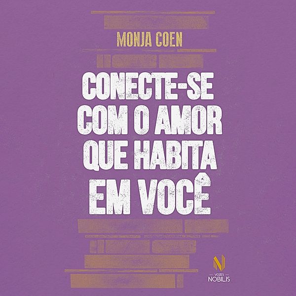 Conecte-se com o amor que habita em você, Monja Coen