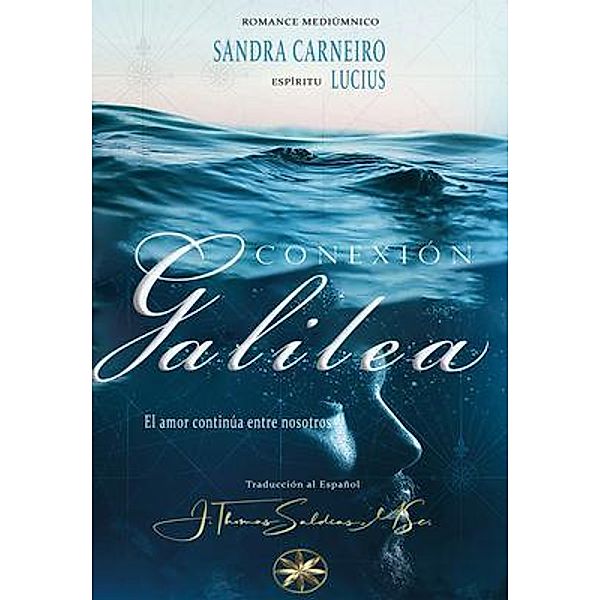 Conexión Galilea, Sandra Carneiro, Por El Espíritu Lucius