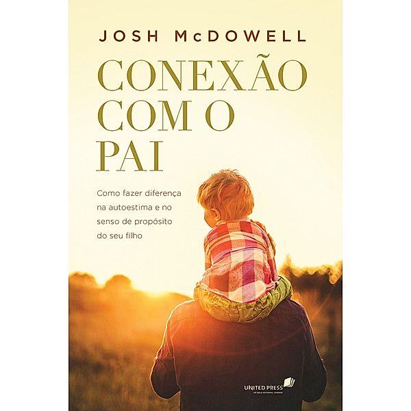 Conexão com o pai, Josh McDowell