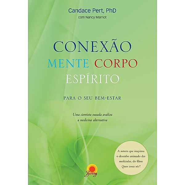 Conexão mente corpo espírito, Candace Pert